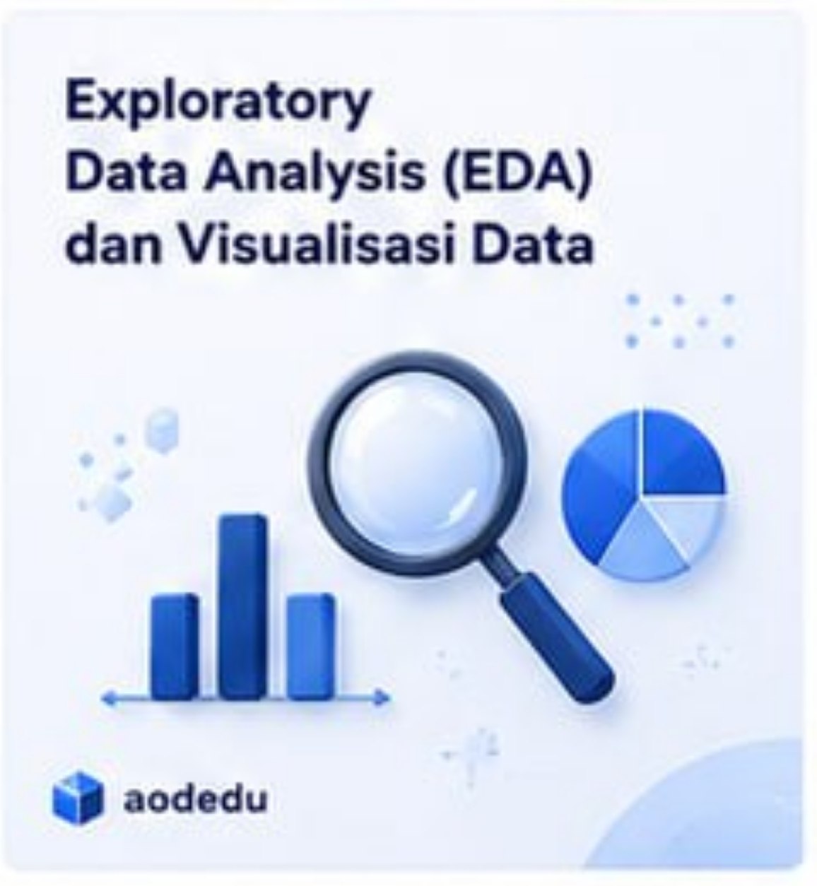 Gambar Course Exploratory Data Analysis (EDA) dan Visualisasi Data